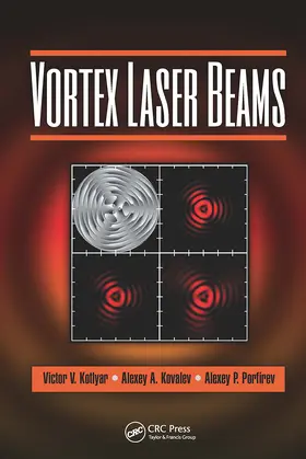 Kotlyar / Kovalev / Porfirev |  Vortex Laser Beams | Buch |  Sack Fachmedien
