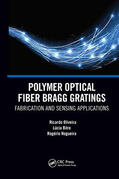 Bilro / Oliveira / Nogueira |  Polymer Optical Fiber Bragg Gratings | Buch |  Sack Fachmedien
