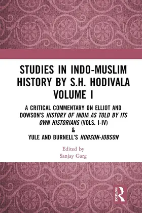 Garg |  Studies in Indo-Muslim History by S.H. Hodivala Volume I | Buch |  Sack Fachmedien