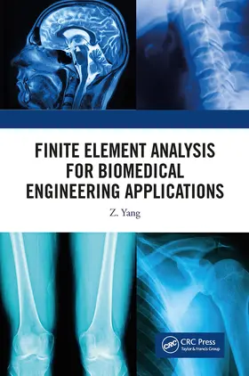 Yang | Finite Element Analysis for Biomedical Engineering Applications | Buch | 978-1-032-65391-4 | www.sack.de