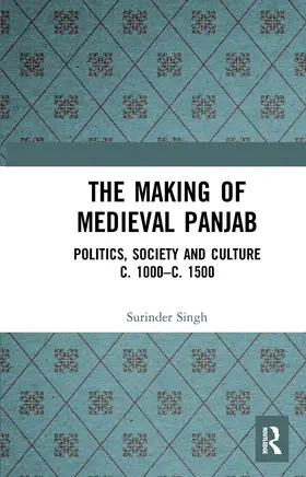 Singh |  The Making of Medieval Panjab | Buch |  Sack Fachmedien