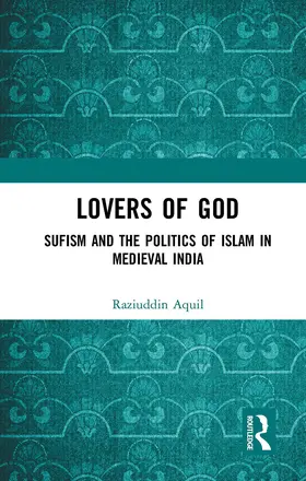 Aquil | Lovers of God | Buch | 978-1-032-65450-8 | www.sack.de