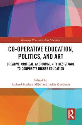 Hudson-Miles / Goodman |  Co-operative Education, Politics, and Art | Buch |  Sack Fachmedien