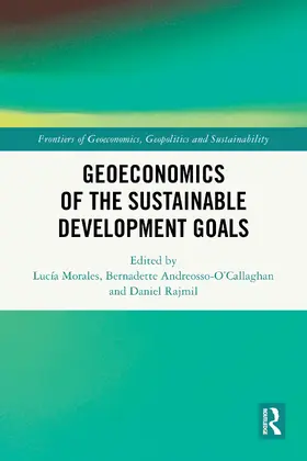 Morales / Andreosso-O'Callaghan / Rajmil |  Geoeconomics of the Sustainable Development Goals | Buch |  Sack Fachmedien