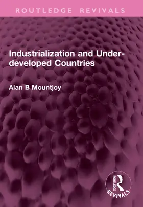 Mountjoy |  Industrialization and Under-developed Countries | Buch |  Sack Fachmedien