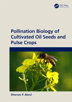 Abrol | Pollination Biology of Cultivated Oil Seeds and Pulse Crops | Buch | 978-1-032-65670-0 | sack.de