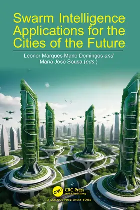 Domingos / Sousa |  Swarm Intelligence Applications for the Cities of the Future | Buch |  Sack Fachmedien