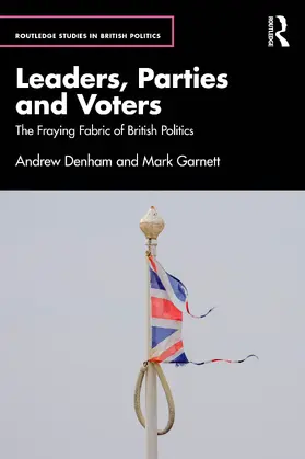 Denham / Garnett |  Leaders, Parties and Voters | Buch |  Sack Fachmedien