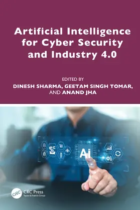 Sharma / Tomar / Jha |  Artificial Intelligence for Cyber Security and Industry 4.0 | Buch |  Sack Fachmedien