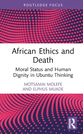 Molefe / Muade |  African Ethics and Death | Buch |  Sack Fachmedien