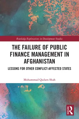 Qadam Shah |  The Failure of Public Finance Management in Afghanistan | Buch |  Sack Fachmedien