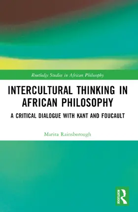 Rainsborough |  Intercultural Thinking in African Philosophy | Buch |  Sack Fachmedien