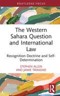 Trinidad / Allen |  The Western Sahara Question and International Law | Buch |  Sack Fachmedien