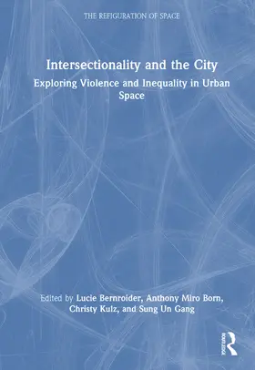 Bernroider / Miro Born / Kulz |  Intersectionality and the City | Buch |  Sack Fachmedien
