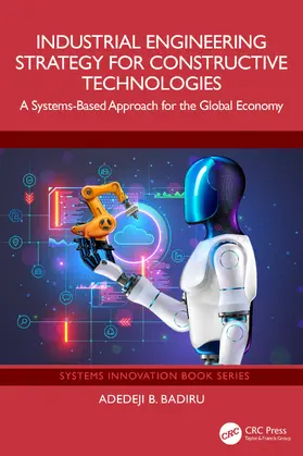 Badiru |  Industrial Engineering Strategy for Constructive Technologies | Buch |  Sack Fachmedien