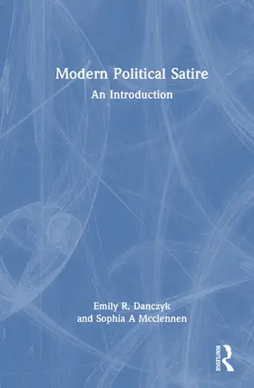 Danczyk / Mcclennen |  Modern Political Satire | Buch |  Sack Fachmedien