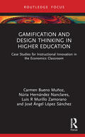Bueno Munoz / Bueno Muñoz / Lopez Sanchez |  Gamification and Design Thinking in Higher Education | Buch |  Sack Fachmedien