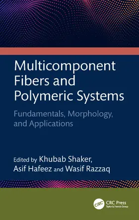 Hafeez / Shaker / Razzaq |  Multicomponent Fibers and Polymeric Systems | Buch |  Sack Fachmedien