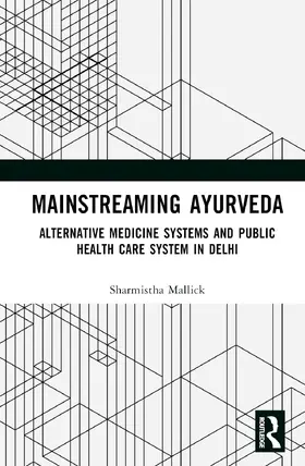 Mallick |  Mainstreaming Ayurveda | Buch |  Sack Fachmedien