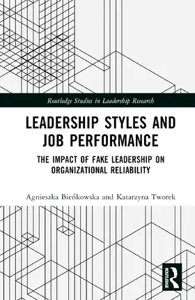 Bienkowska / Tworek |  Leadership Styles and Job Performance | Buch |  Sack Fachmedien