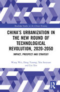 Yusong / Wei / Xin |  China's Urbanization in the New Round of Technological Revolution, 2020-2050 | Buch |  Sack Fachmedien