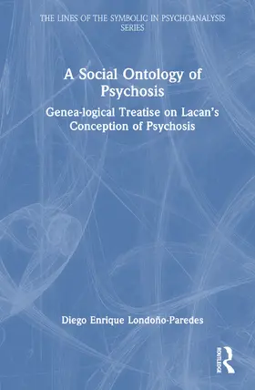 Londoño-Paredes |  A Social Ontology of Psychosis | Buch |  Sack Fachmedien
