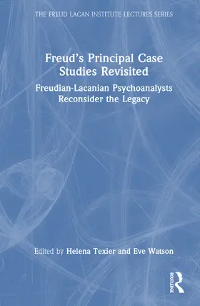 Texier / Watson |  Freud's Principal Case Studies Revisited | Buch |  Sack Fachmedien