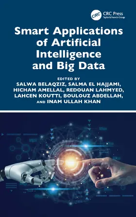 Belaqziz / Hajjami / Amellal |  Smart Applications of Artificial Intelligence and Big Data | Buch |  Sack Fachmedien