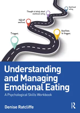 Ratcliffe |  Understanding and Managing Emotional Eating | Buch |  Sack Fachmedien