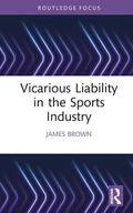 Brown |  Vicarious Liability in the Sports Industry | Buch |  Sack Fachmedien