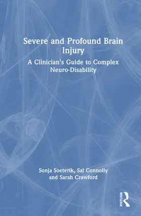 Soeterik / Connolly / Crawford |  Severe and Profound Brain Injury | Buch |  Sack Fachmedien