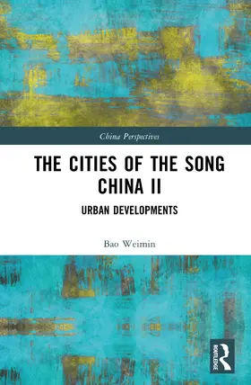 Weimin |  The Cities of Song China II | Buch |  Sack Fachmedien