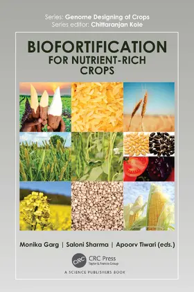 Garg / Sharma / Tiwari |  Biofortification for Nutrient-Rich Crops | Buch |  Sack Fachmedien