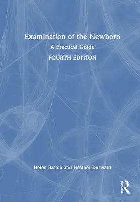 Baston / Durward | Examination of the Newborn | Buch | 978-1-032-66782-9 | sack.de