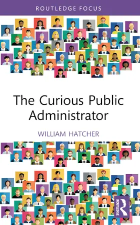 Hatcher |  The Curious Public Administrator | Buch |  Sack Fachmedien