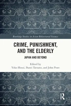Hosoi / Tatsuno / Pratt |  Crime, Punishment, and the Elderly | Buch |  Sack Fachmedien