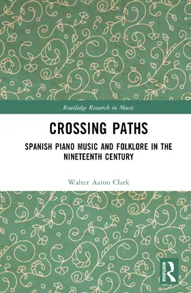 Benavides |  Spanish Piano Music and Folklore from the Eighteenth to Early Twentieth Centuries | Buch |  Sack Fachmedien