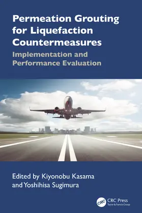 Kasama / Sugimura | Permeation Grouting for Liquefaction Countermeasures | Buch | 978-1-032-67012-6 | www.sack.de