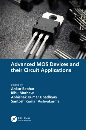 Beohar / Mathew / Upadhyay |  Advanced MOS Devices and their Circuit Applications | Buch |  Sack Fachmedien