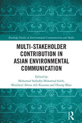 Saleh / Kasuma / Miao | Multi-Stakeholder Contribution in Asian Environmental Communication | Buch | 978-1-032-67048-5 | www.sack.de