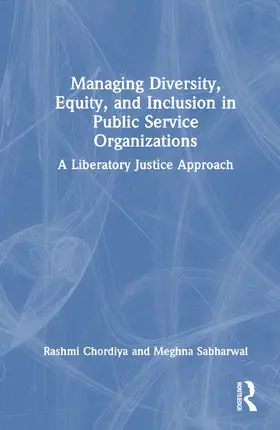 Chordiya / Sabharwal | Managing Diversity, Equity, and Inclusion in Public Service Organizations | Buch | 978-1-032-67065-2 | www.sack.de