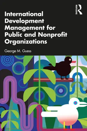 Guess |  International Development Management for Public and Nonprofit Organizations | Buch |  Sack Fachmedien