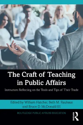 Hatcher / Rauhaus / McDonald III |  The Craft of Teaching in Public Affairs | Buch |  Sack Fachmedien