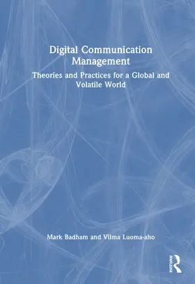 Badham / Luoma-aho |  Digital Communication Management | Buch |  Sack Fachmedien