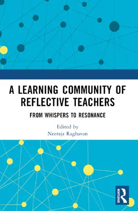 Raghavan |  A Learning Community of Reflective Teachers | Buch |  Sack Fachmedien