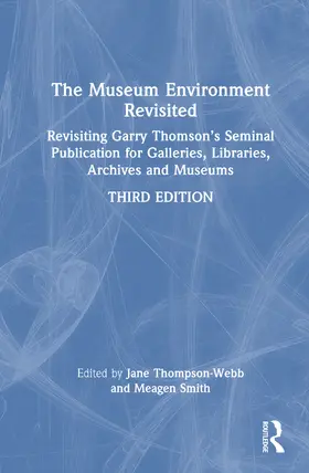 Thompson-Webb / Smith |  The Museum Environment Revisited | Buch |  Sack Fachmedien