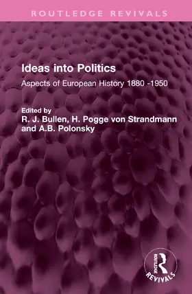 Bullen / Pogge von Strandmann / Polonsky |  Ideas into Politics | Buch |  Sack Fachmedien