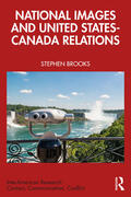 Brooks |  National Images and United States-Canada Relations | Buch |  Sack Fachmedien