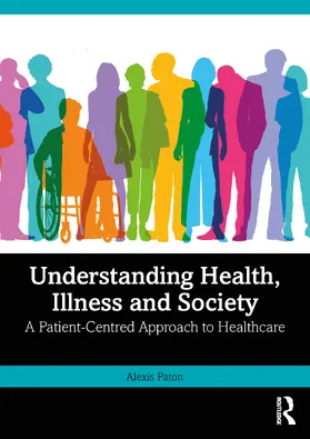 Paton |  Understanding Health, Illness and Society | Buch |  Sack Fachmedien