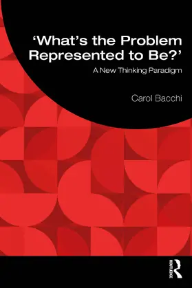 Bacchi |  What's the Problem Represented to Be? | Buch |  Sack Fachmedien